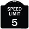 Signmission Speed Regulation Speed Limit 5 Mph Heavy-Gauge Aluminum Architectural Sign, 18" x 18", BW-1818-22876 A-DES-BW-1818-22876 - alternate 1